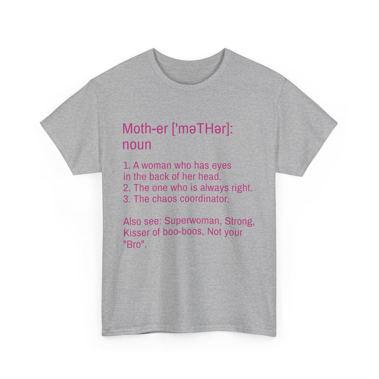 Unisex Heavy Cotton Tee "Definition of Mother"