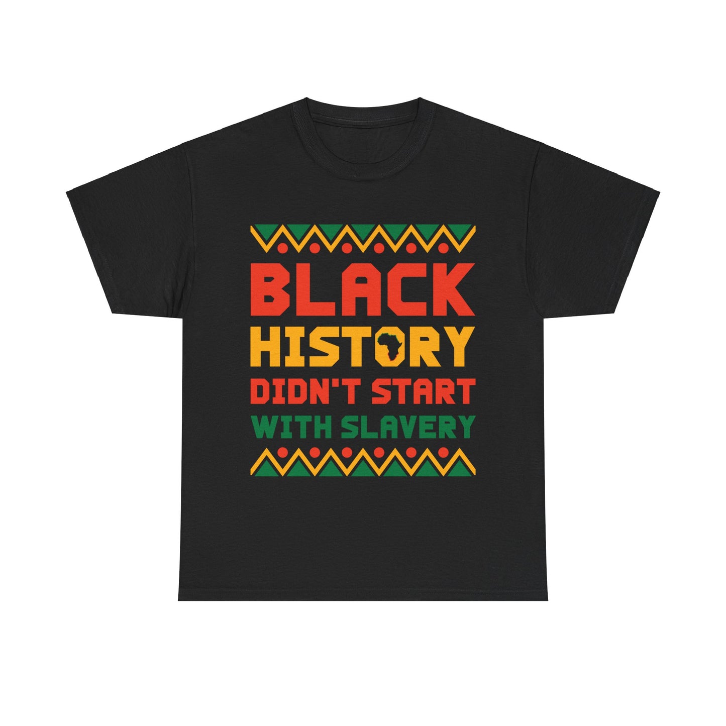 Camiseta unisex de algodón pesado "La historia negra no comenzó"