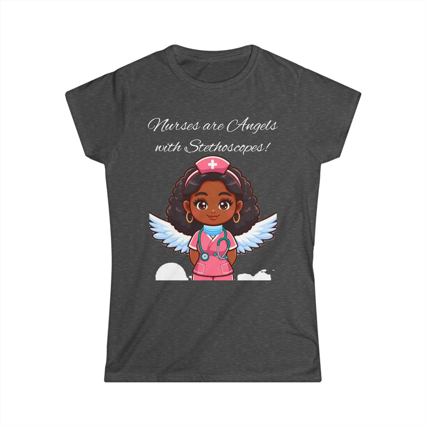 Women's Softstyle Tee "Nurses Are Angels"