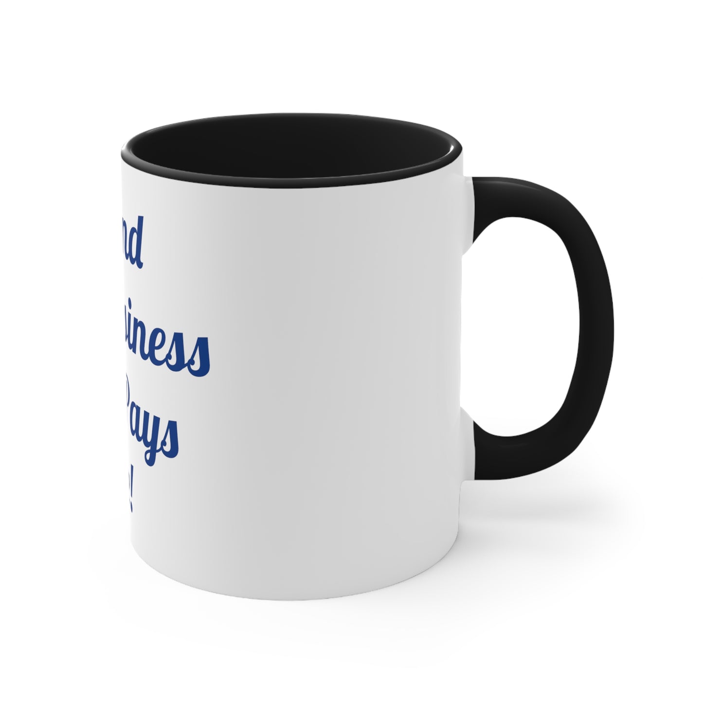 Accent Coffee Mug, 11oz "Mind the Business"