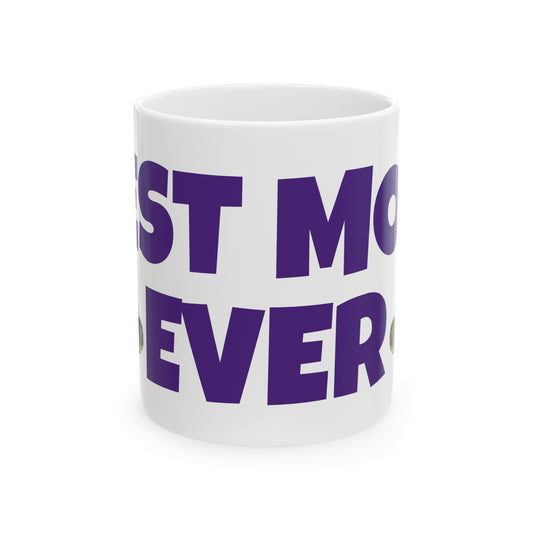 Ceramic Mug 11oz "Best Mom Ever"