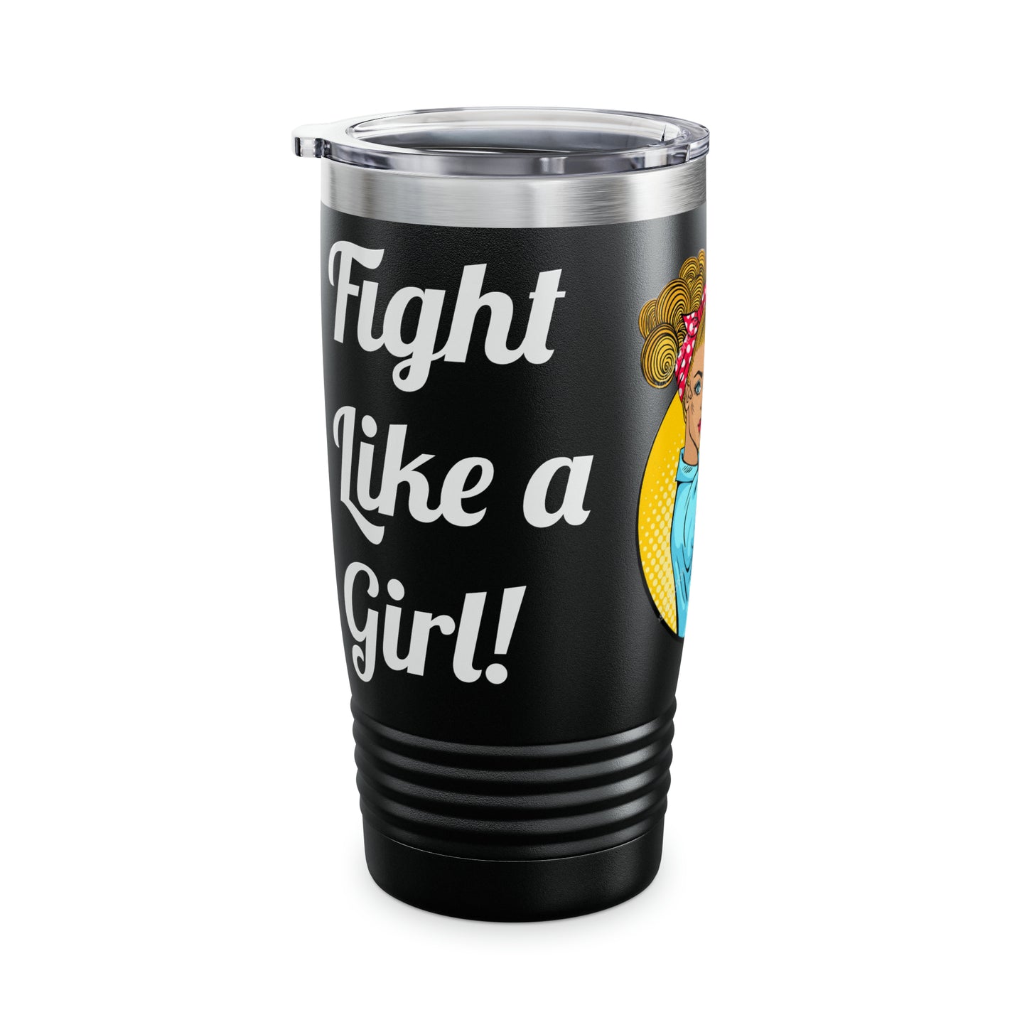 Ringneck Tumbler, 20oz "Fight Like a Girl"