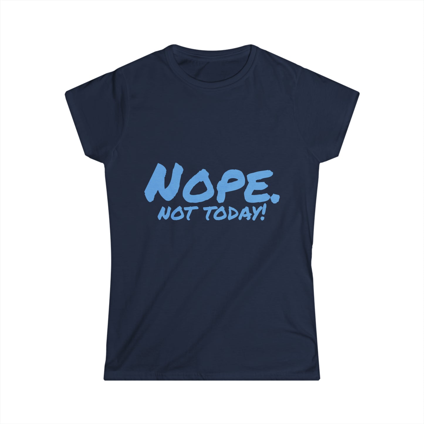 Camiseta Softstyle para mujer “Nope”