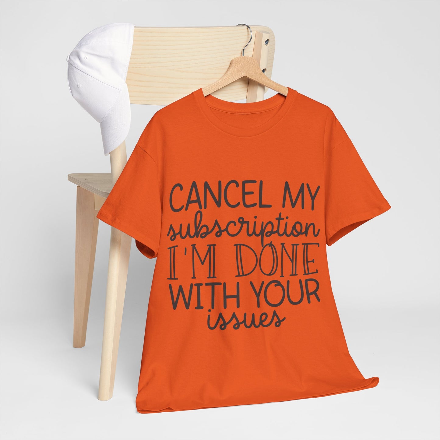 Camiseta unisex de algodón pesado "Cancelar mi suscripción"