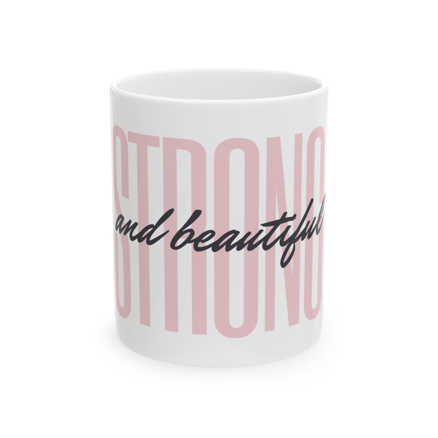 Taza de Cerámica 11oz "Fuerte y Hermosa"