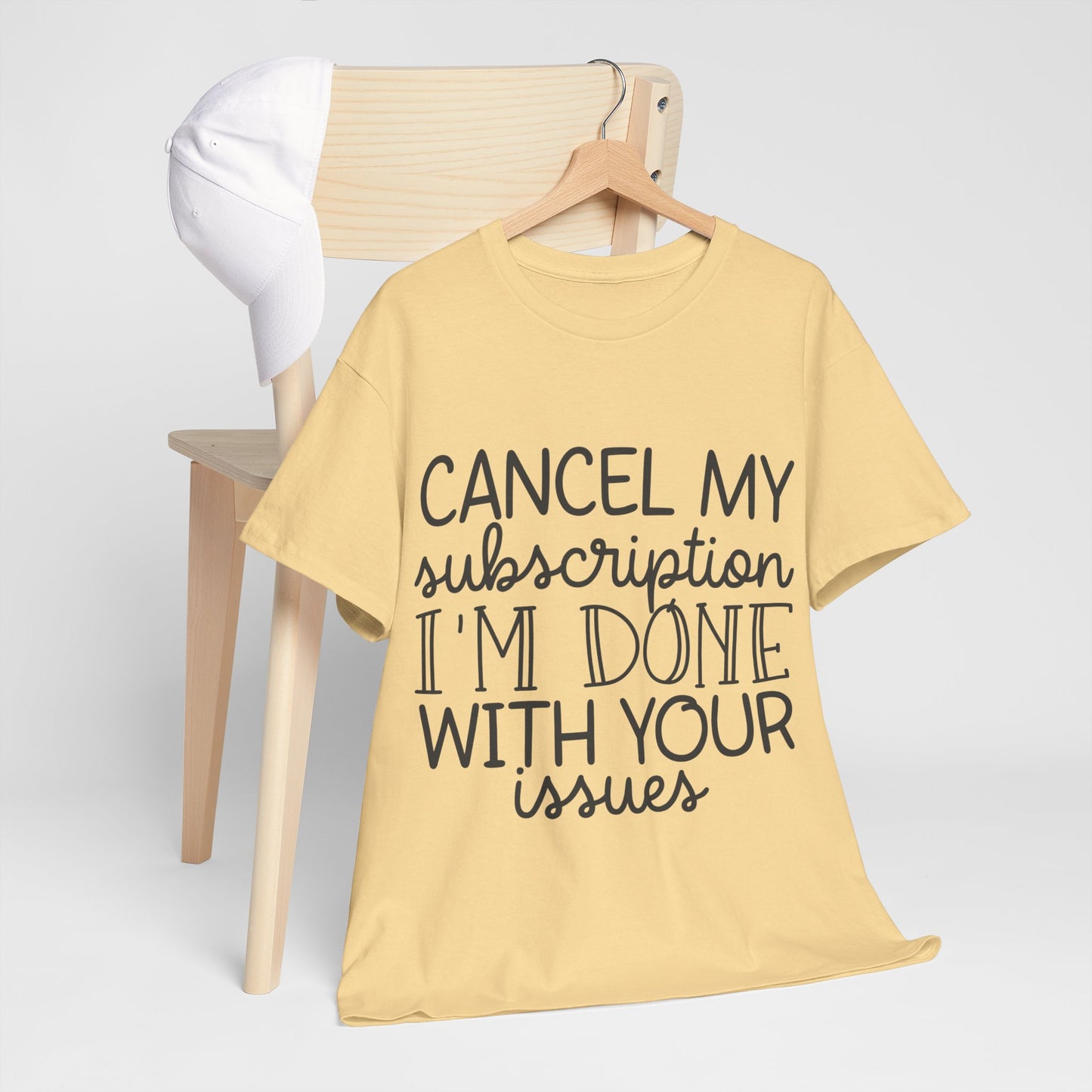 Camiseta unisex de algodón pesado "Cancelar mi suscripción"