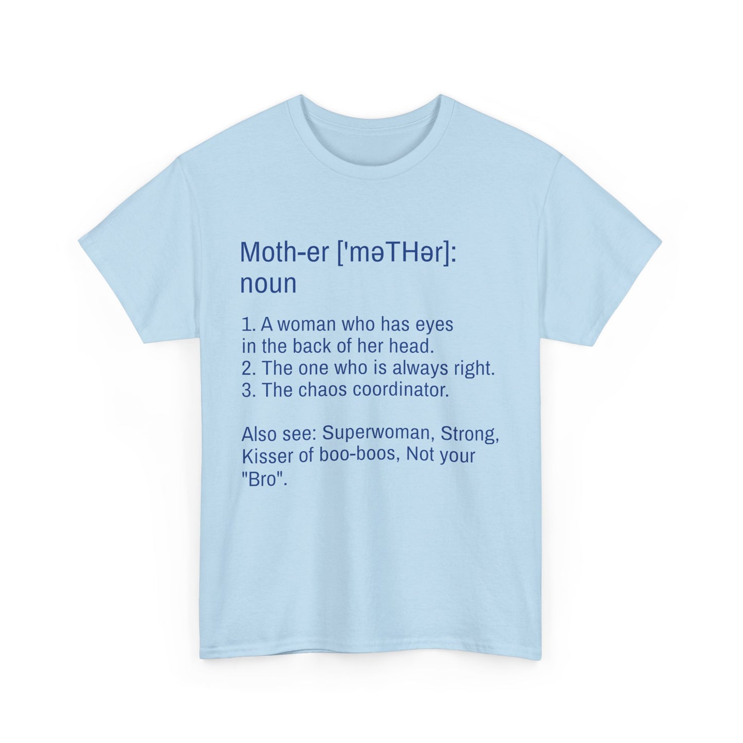 Unisex Heavy Cotton Tee "Definition of Mother"