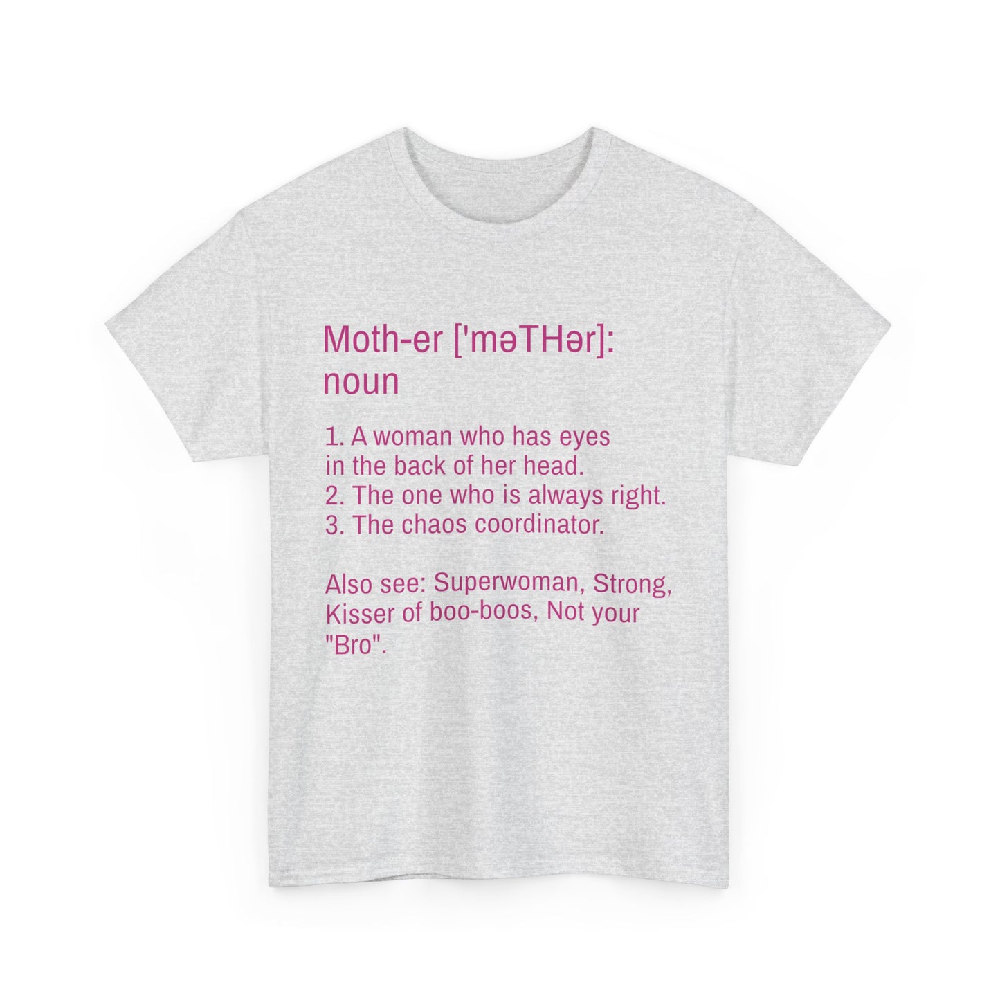 Unisex Heavy Cotton Tee "Definition of Mother"