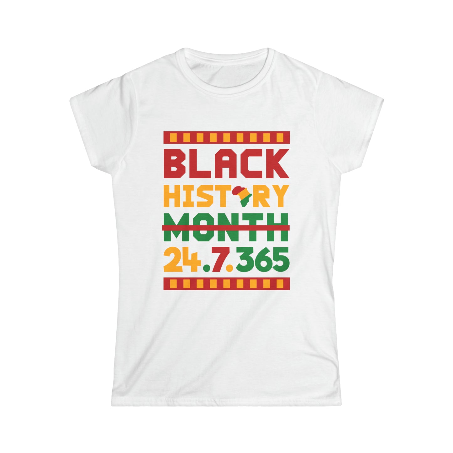 Camiseta Softstyle para mujer “Black History 24.7.365”