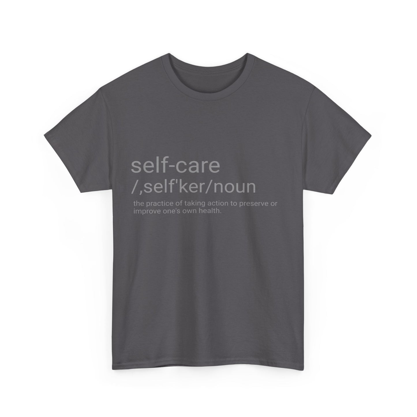 Unisex Heavy Cotton Tee "Self-Care"