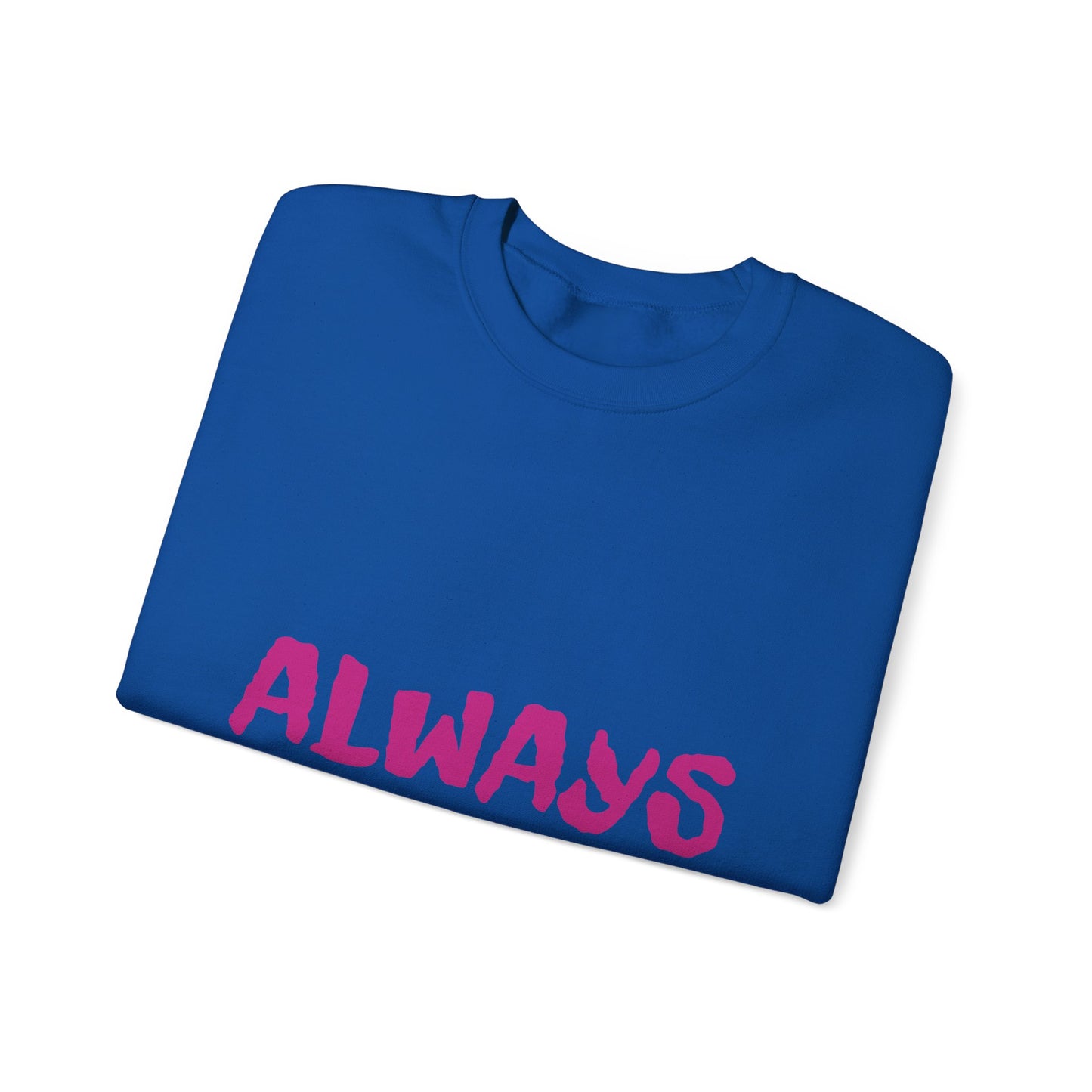 Sudadera de cuello redondo para mujer "Always Fabulous"