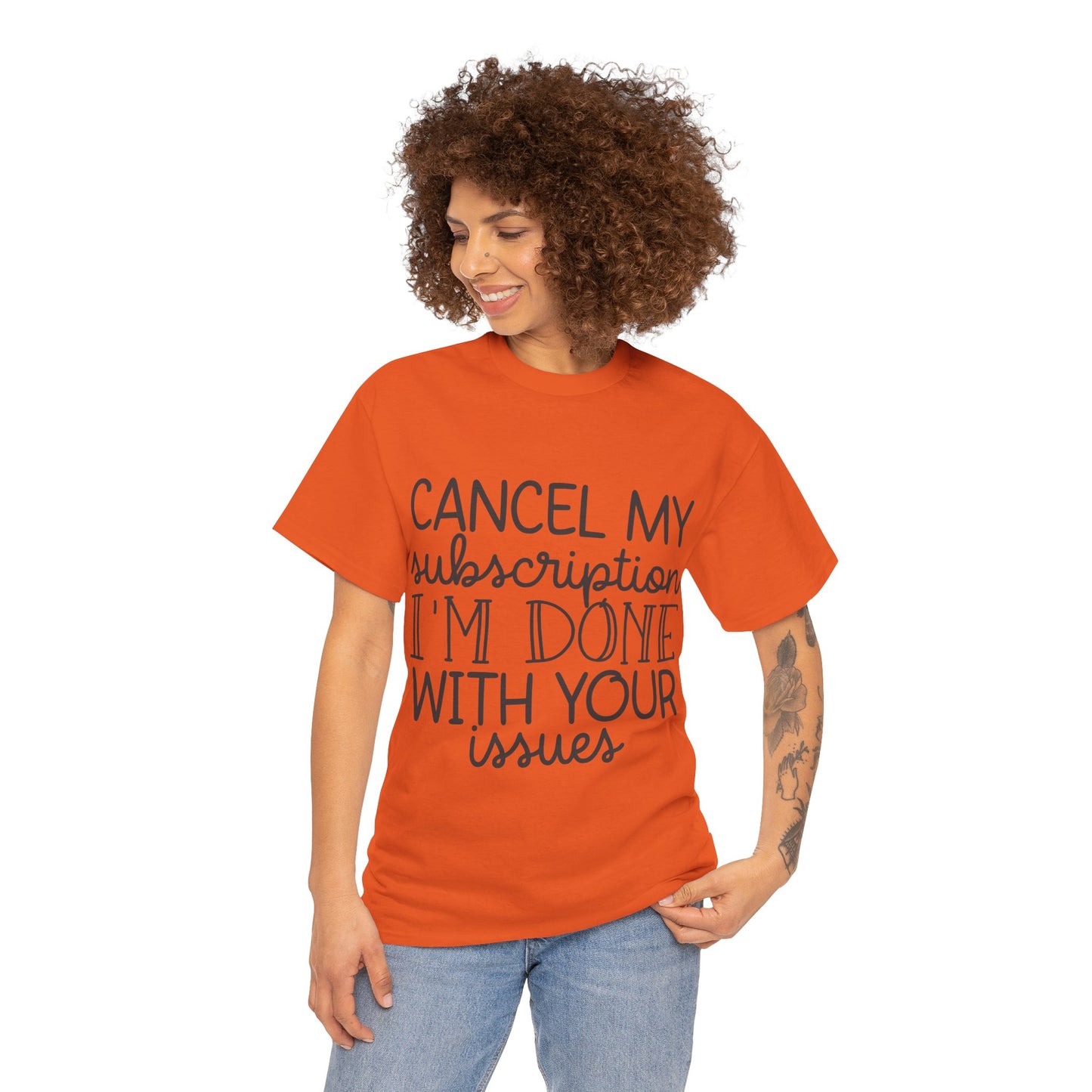 Camiseta unisex de algodón pesado "Cancelar mi suscripción"