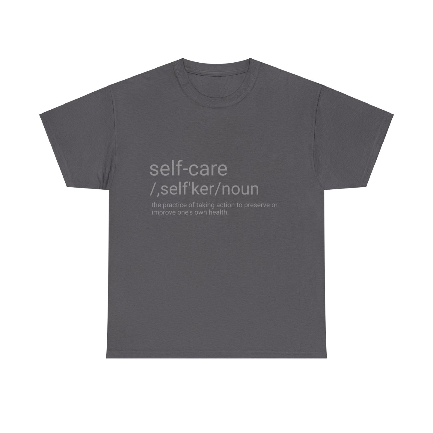 Unisex Heavy Cotton Tee "Self-Care"