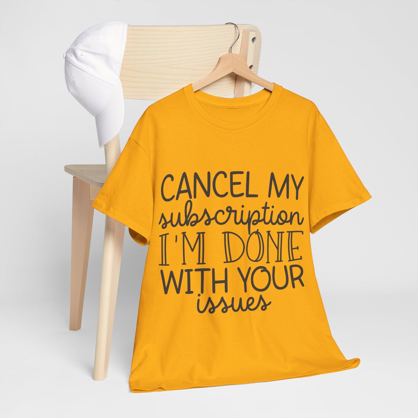 Camiseta unisex de algodón pesado "Cancelar mi suscripción"