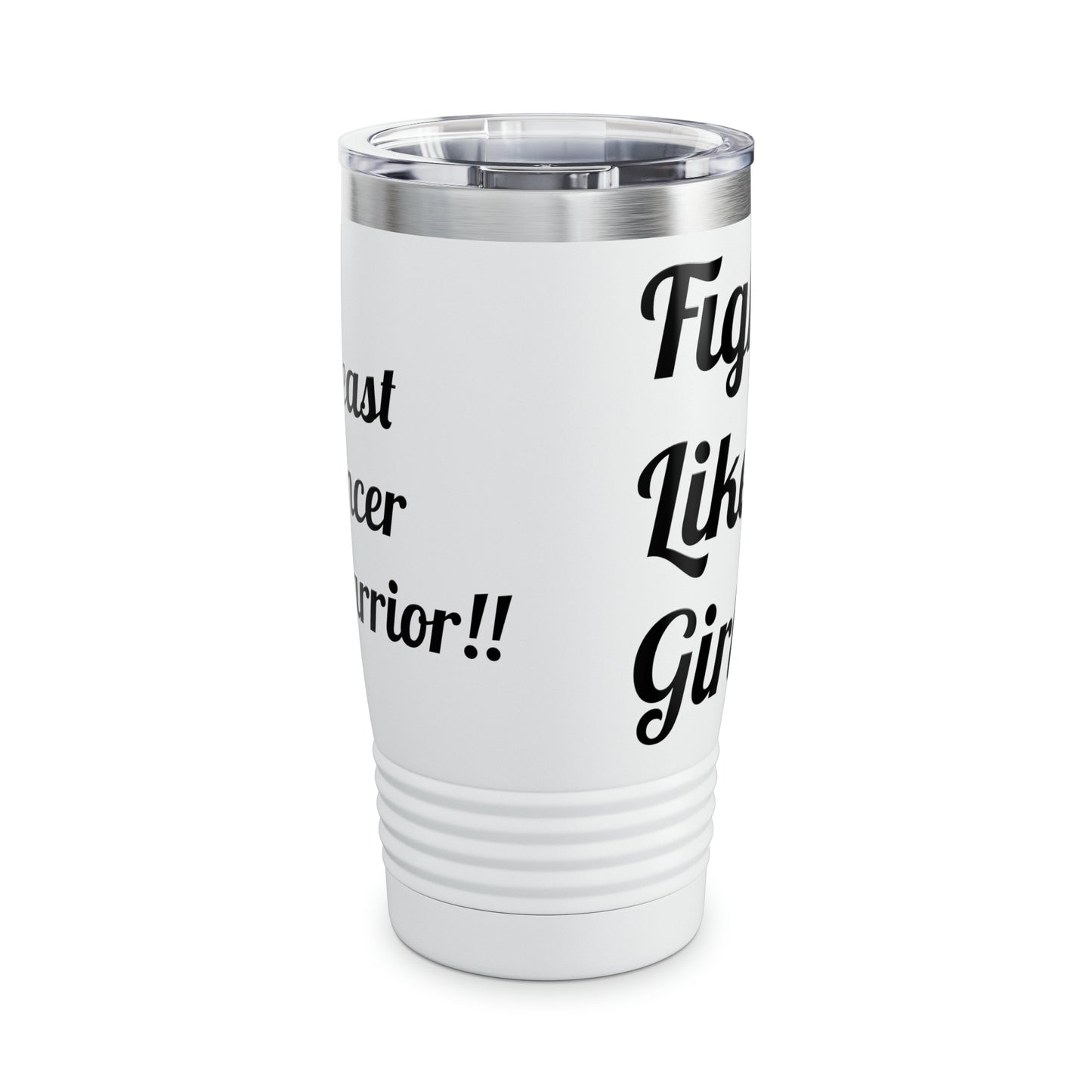 Ringneck Tumbler, 20oz "Fight Like a Girl"