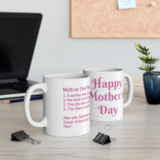 Ceramic Mug 11oz "Definition of Mother"