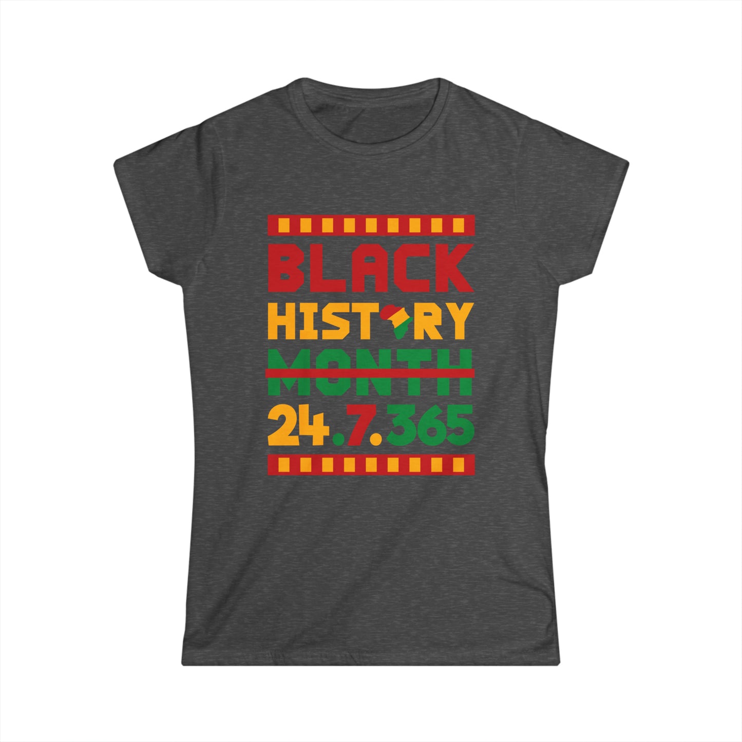 Camiseta Softstyle para mujer “Black History 24.7.365”