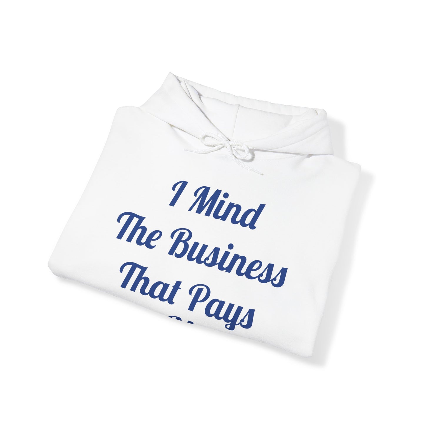 Sudadera con capucha unisex "Mind the Business"