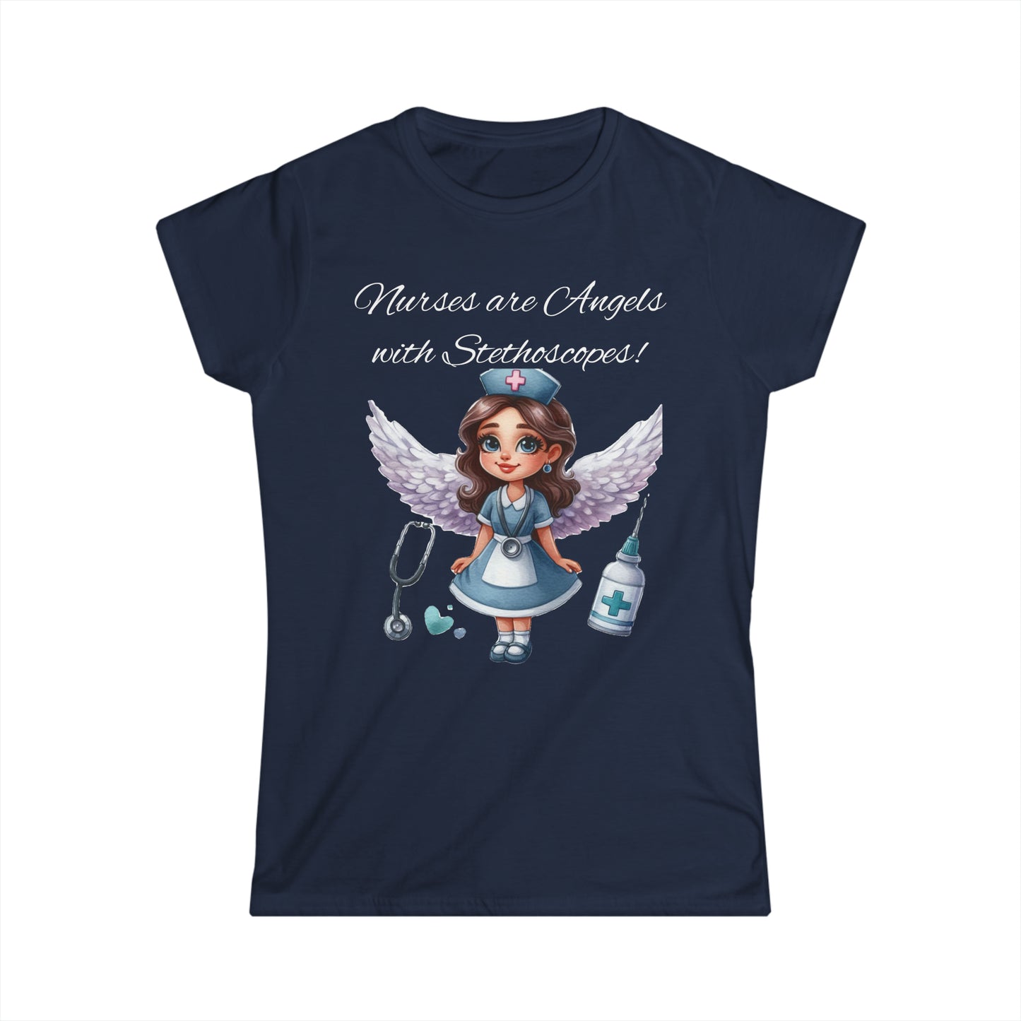 Women's Softstyle Tee "Nurses Are Angels"