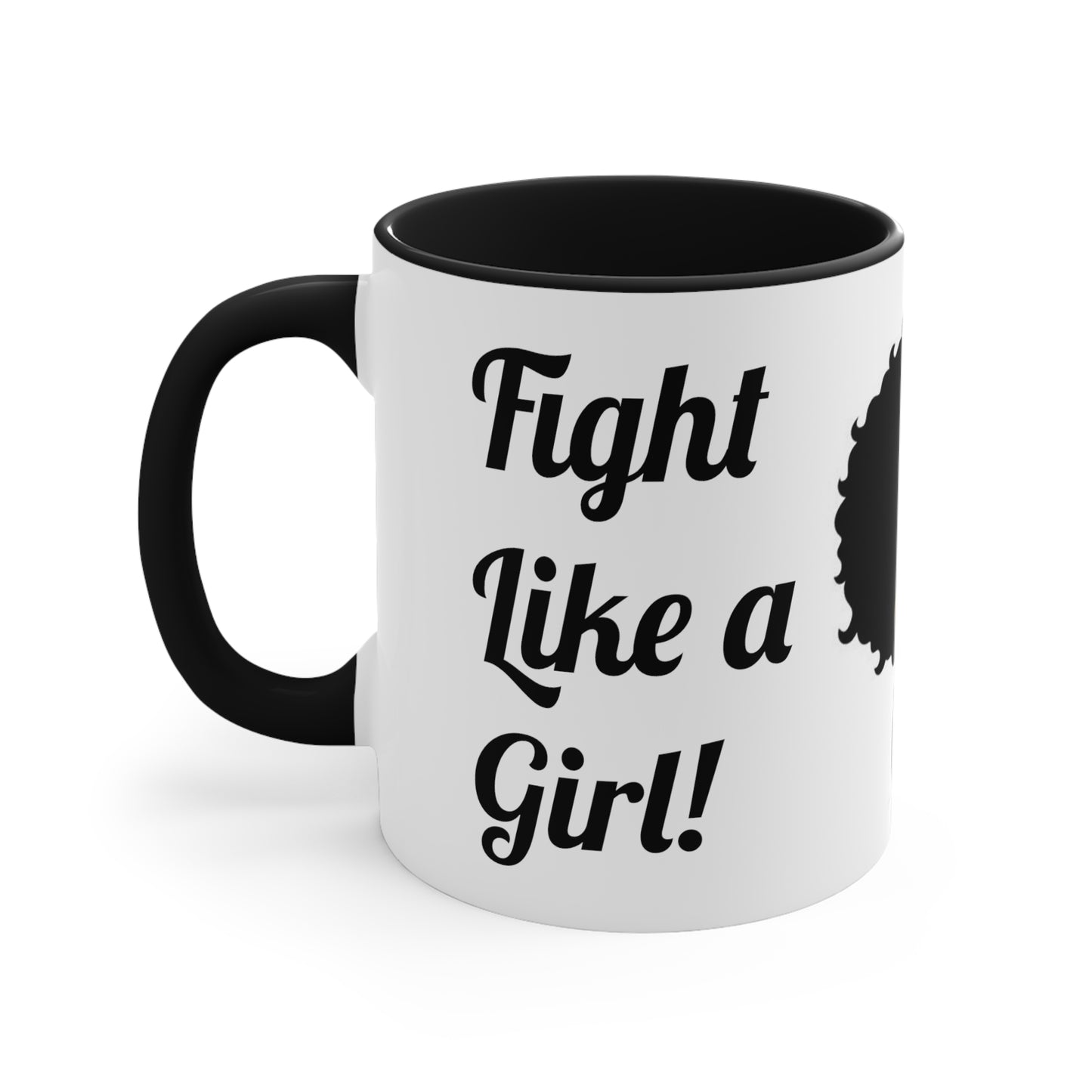 Accent Coffee Mug, 11oz "Fight Like A Girl"