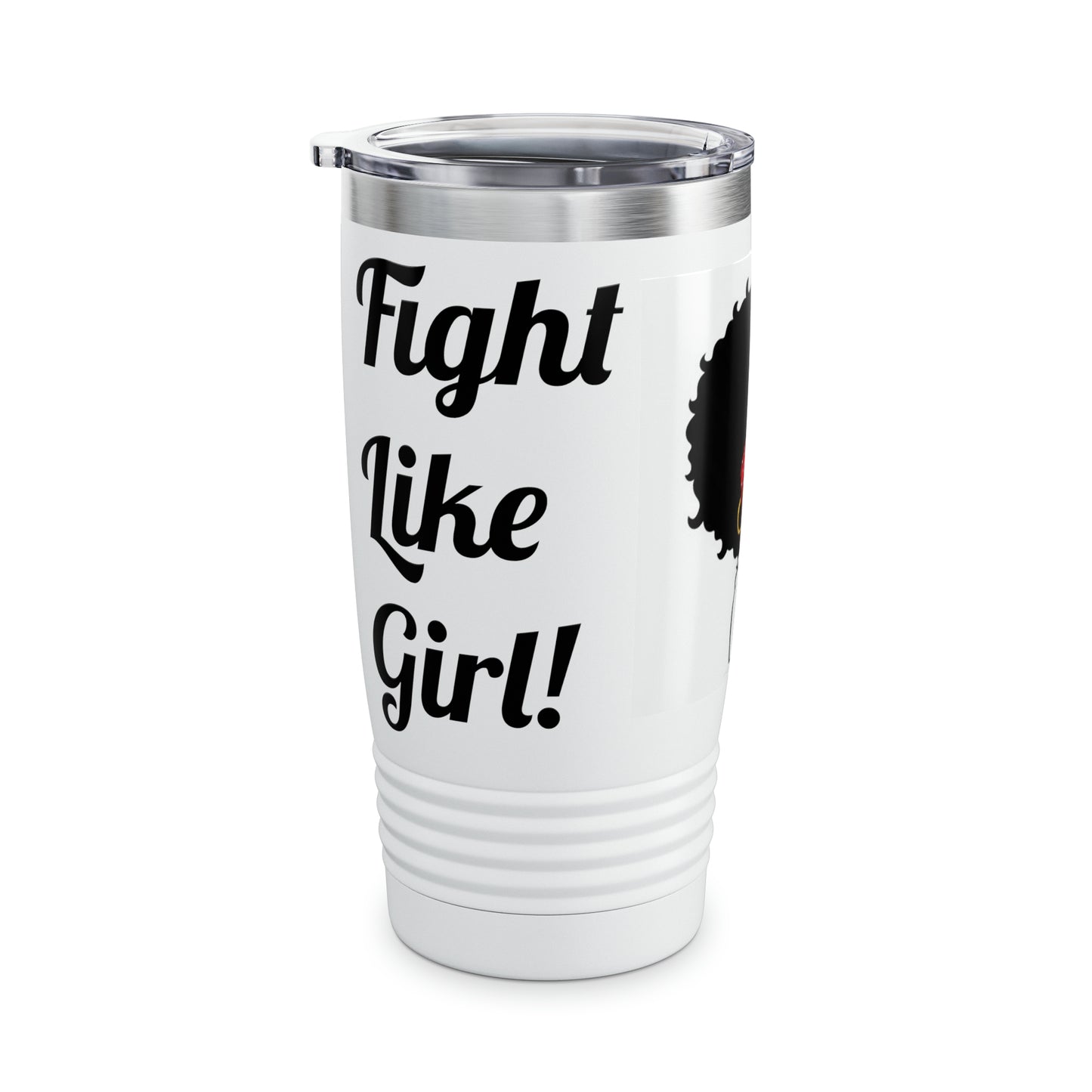 Ringneck Tumbler, 20oz "Fight Like a Girl"