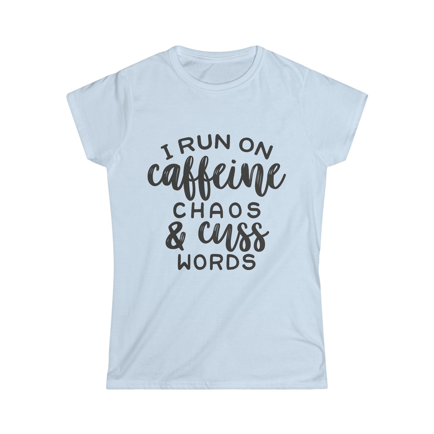 Women's Softstyle Tee "Caffeine and Chaos”