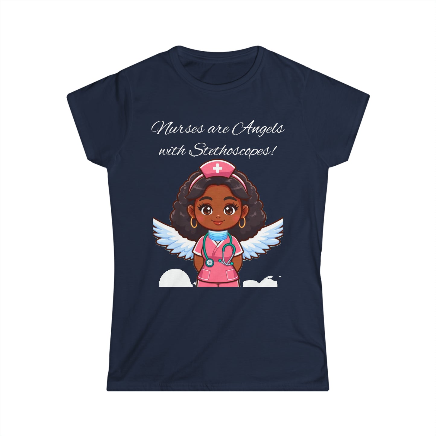 Women's Softstyle Tee "Nurses Are Angels"