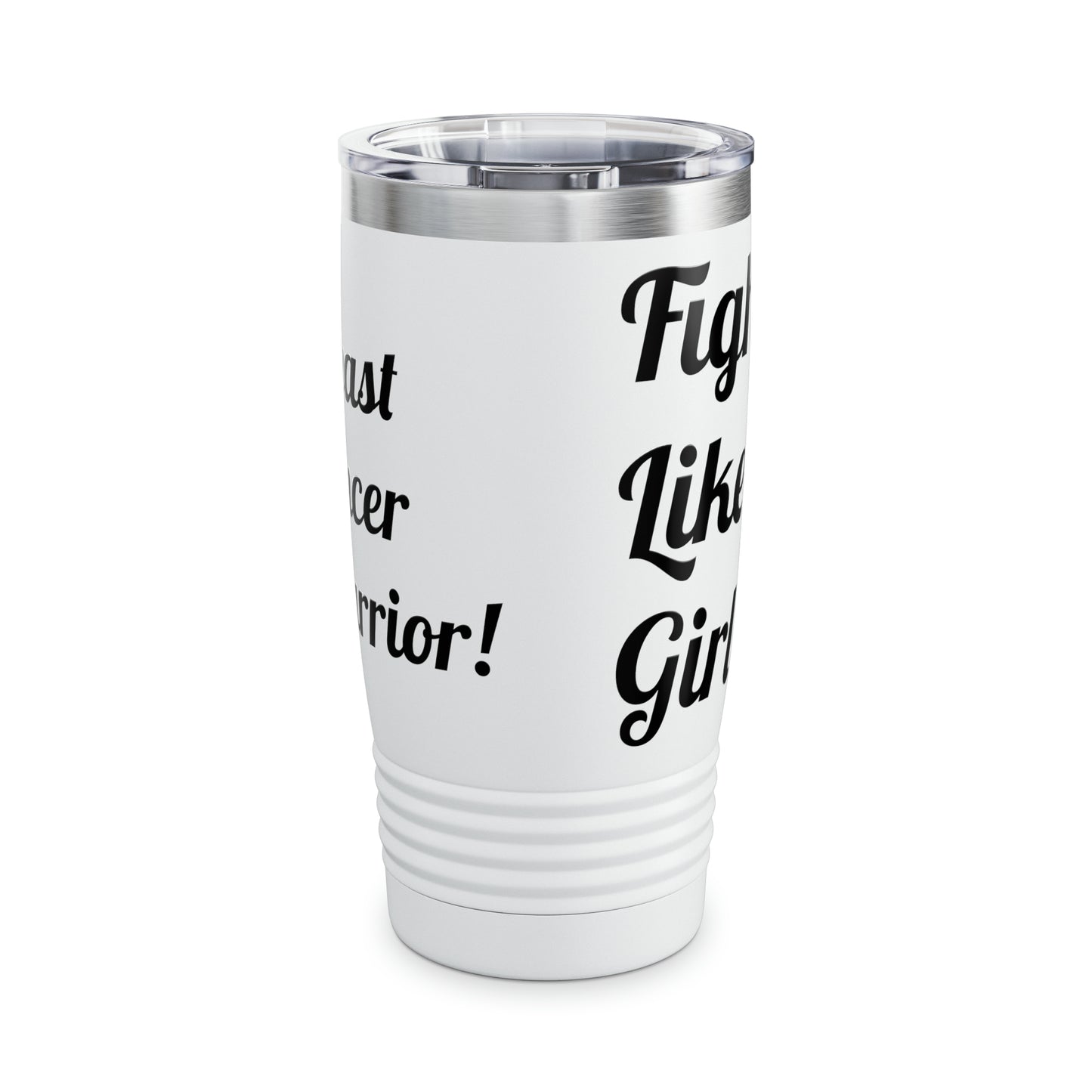 Ringneck Tumbler, 20oz "Fight Like a Girl"