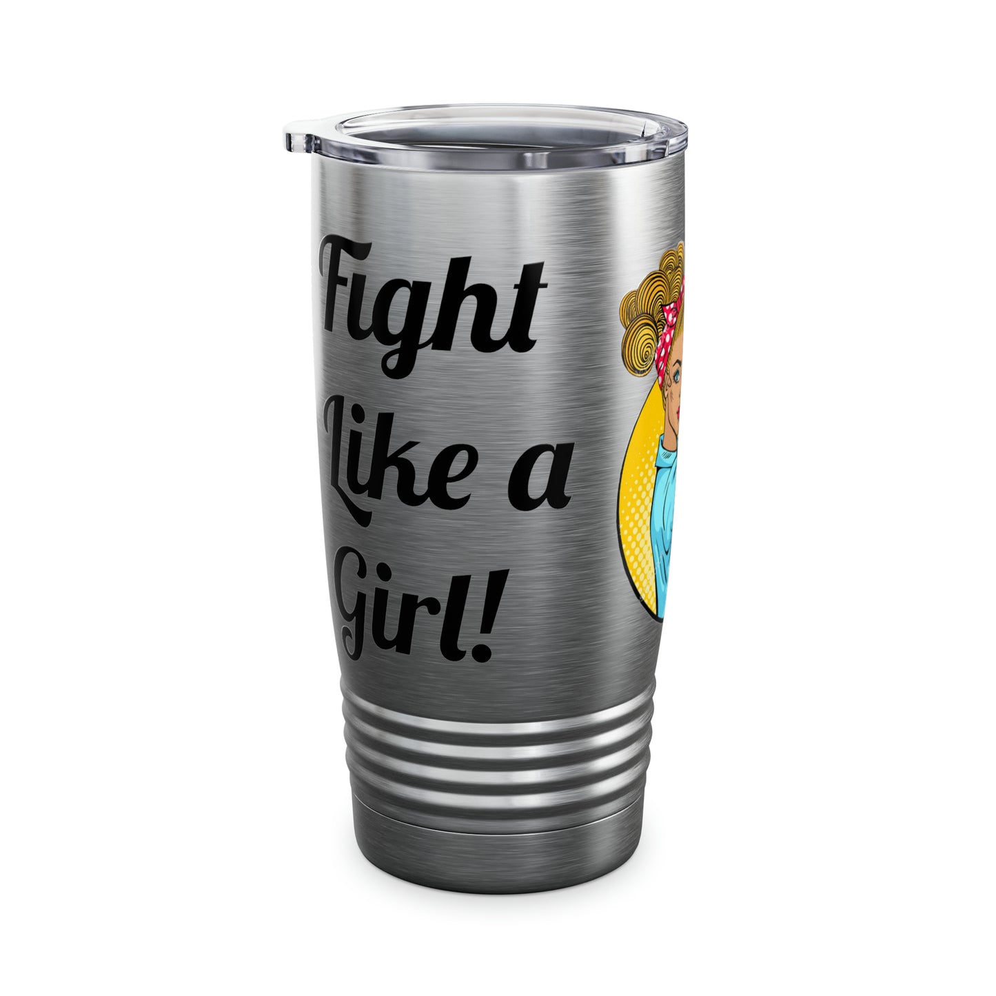 Ringneck Tumbler, 20oz "Fight Like a Girl"