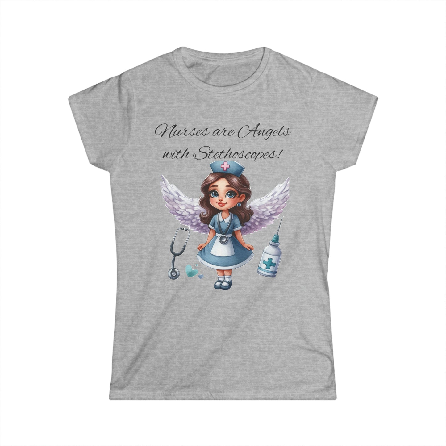 Women's Softstyle Tee "Nurses Are Angels"