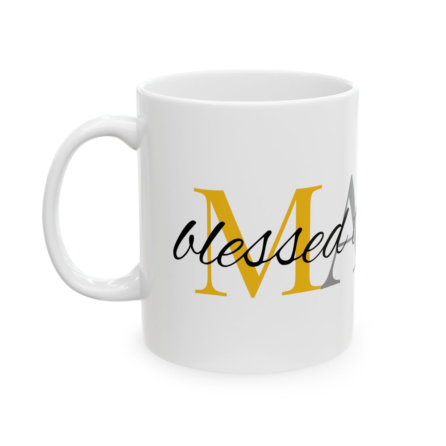 Ceramic Mug 11oz "Blessed Mama"