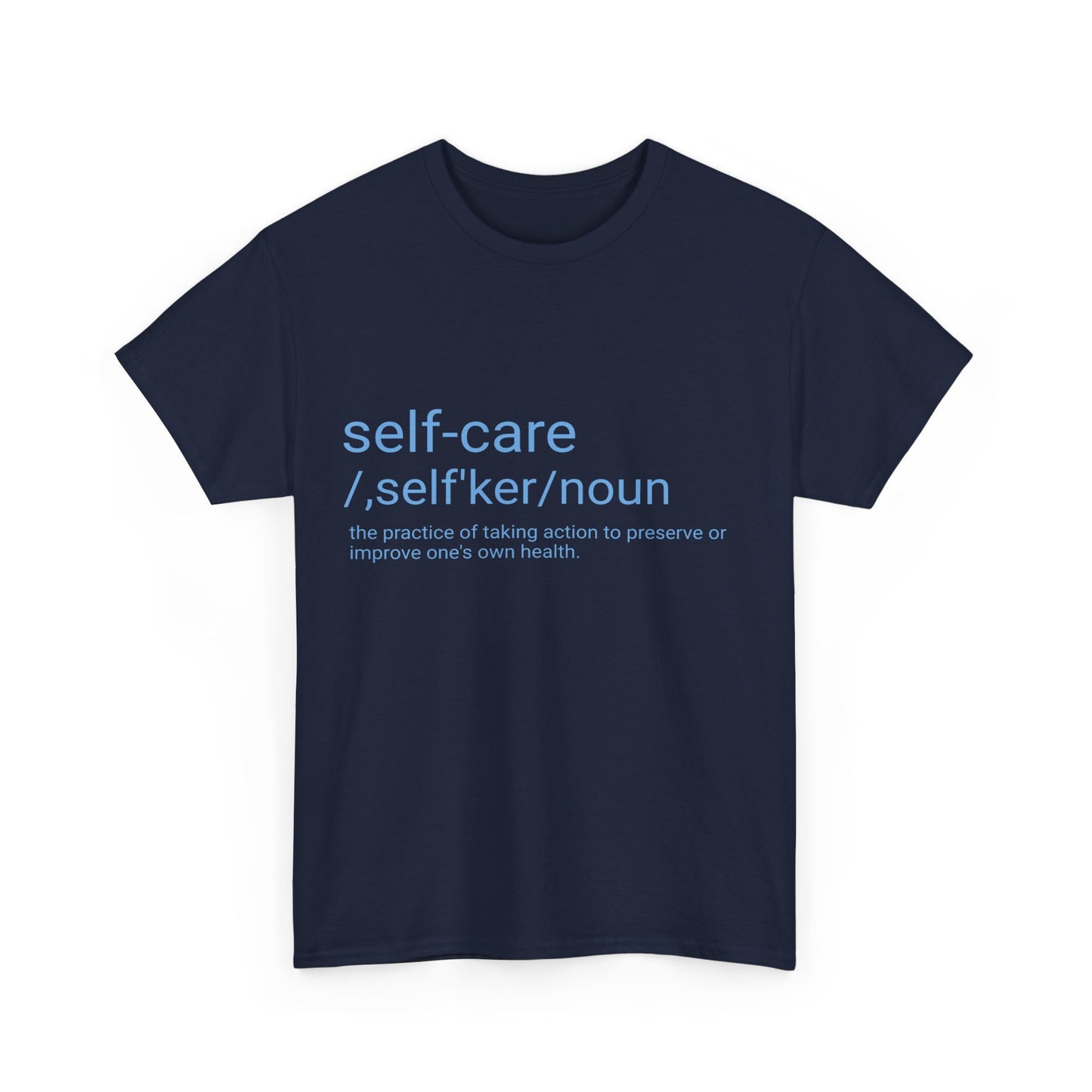 Unisex Heavy Cotton Tee "Self-Care"