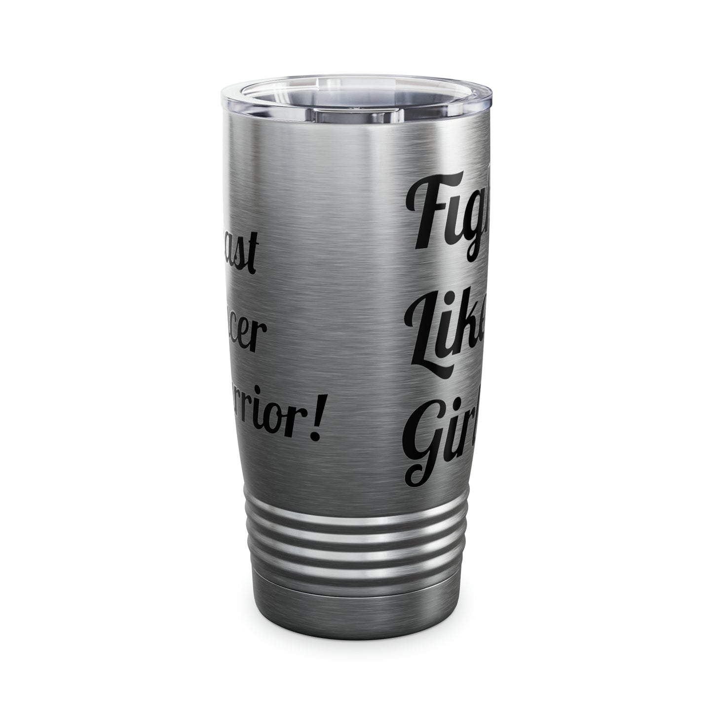 Ringneck Tumbler, 20oz "Fight Like a Girl"