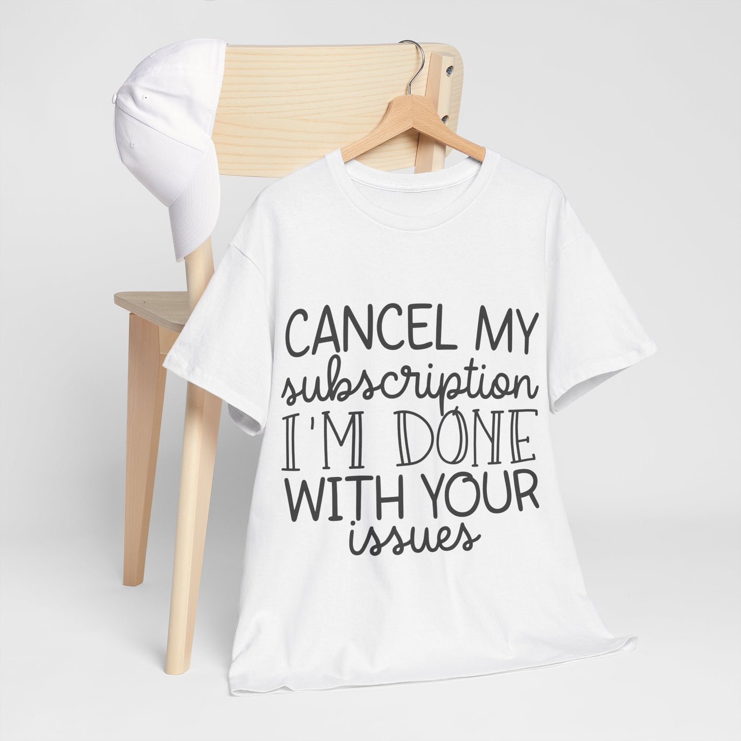 Camiseta unisex de algodón pesado "Cancelar mi suscripción"