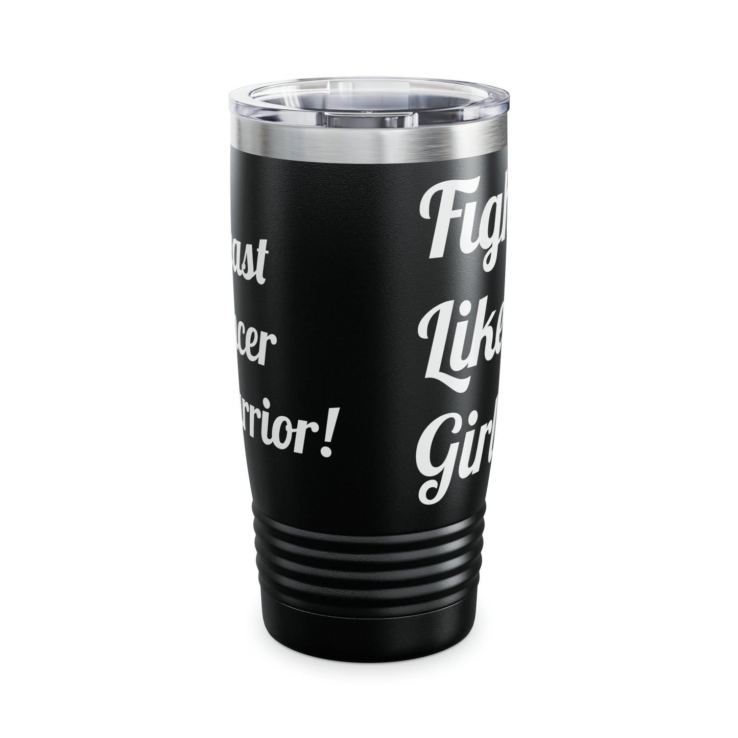 Ringneck Tumbler, 20oz "Fight Like a Girl"