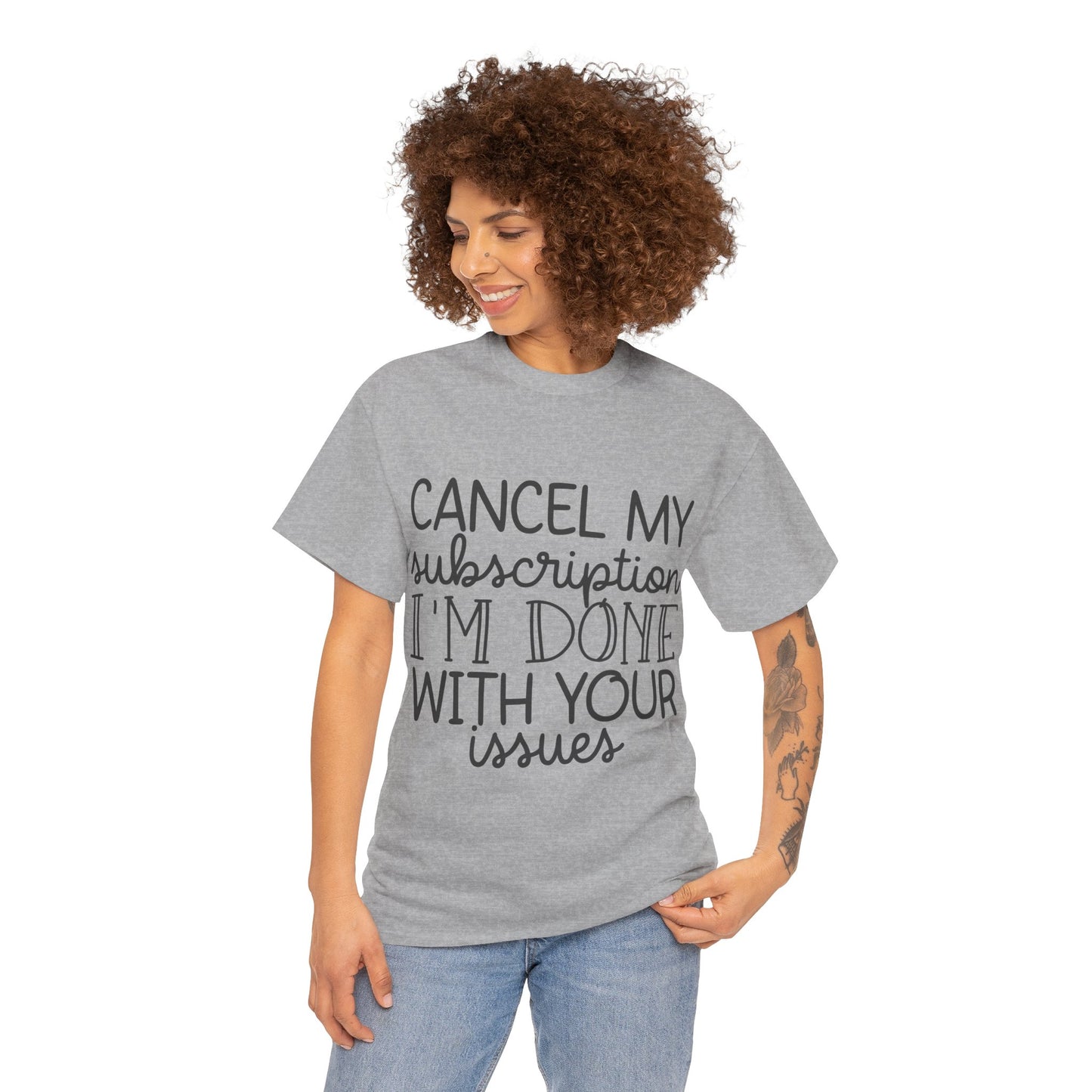 Camiseta unisex de algodón pesado "Cancelar mi suscripción"