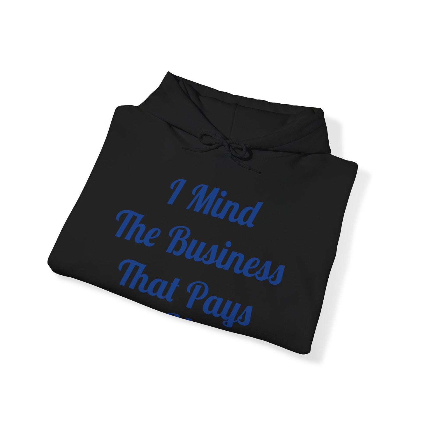 Sudadera con capucha unisex "Mind the Business"