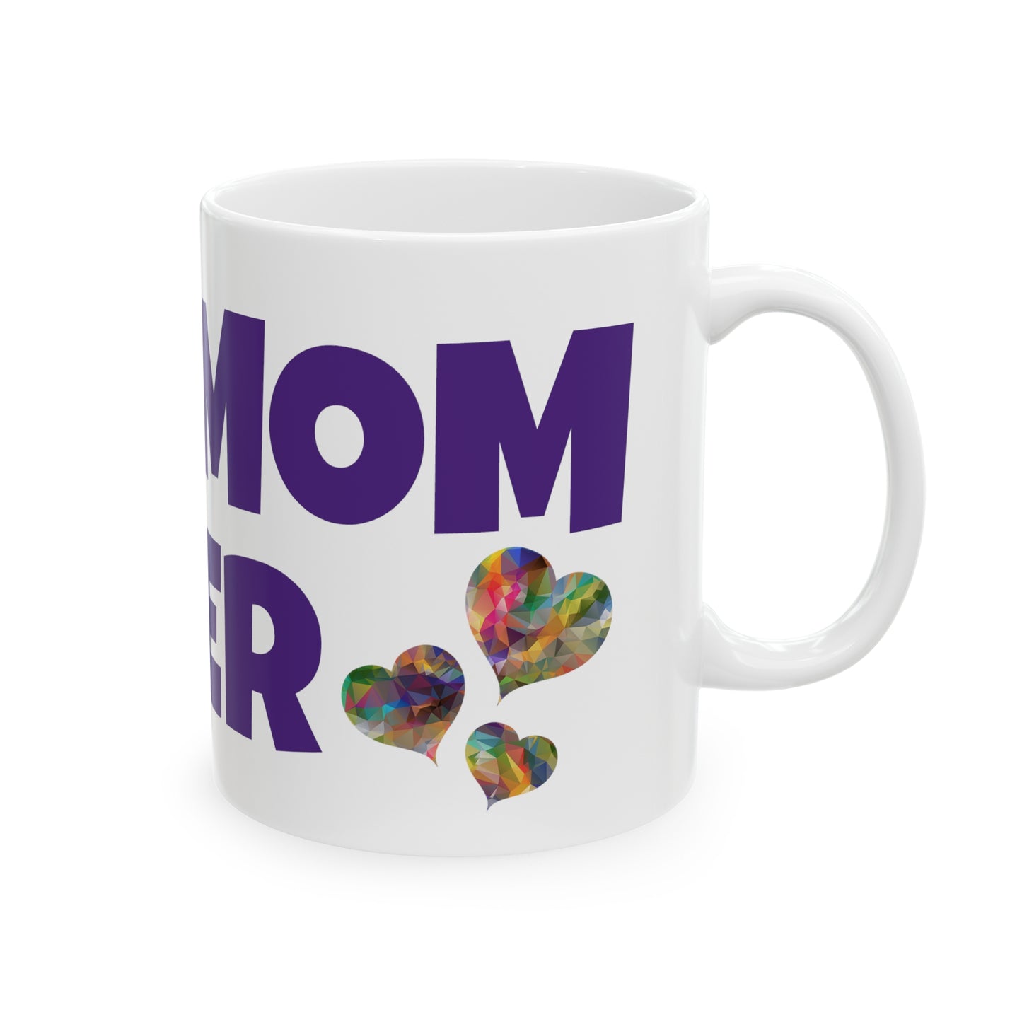 Ceramic Mug 11oz "Best Mom Ever"